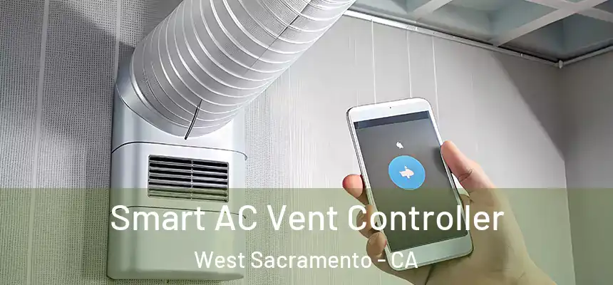  Smart AC Vent Controller West Sacramento - CA